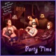 Party Time feat Peter Dante Xpression Ronnie King Johnny Gillespie Single