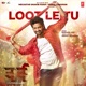 Loot Le Tu From Dard Single