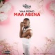 Maa Abena Single