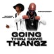 Going Thru Some Thangz feat Anthony Q Single