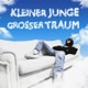 KLEINER JUNGE GROSSER TRAUM EP