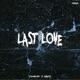 LAST LOVE Remixes Single