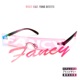 FANCY feat Yung Bitetti Single