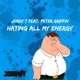 Hating All My Energy feat Peter Griffin Single