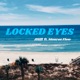 Locked Eyes Single feat Monroe Flow Single