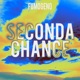Seconda Chance Single