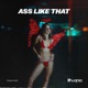 Ass Like That Single