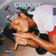 CHOOSY Single