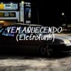 VEM AQUECENDO ELETROFUNK Single