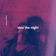 Stay the Night Single
