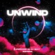 Unwind feat Empress MC Single