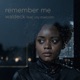 Remember Me feat Joy Malcolm EP