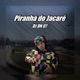Piranha do Jacaré Single