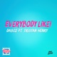 Everybody Like feat Tristan Henry Single