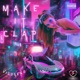 Make It Clap Single