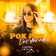 Pok Pok das Danadas Single