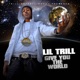 Give You The World Single