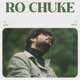 Ro Chuke Single