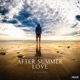 After Summer Love Single