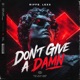 Don t Give a Damn feat RIFFS Radio Edit Single