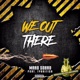 We Out There feat Ty British Single