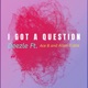 I Got a Question feat Ace B47 Allan Cubas Single