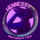 Hennessy feat T R O Single
