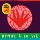 Hymne à la vie Single
