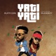 Yati Yati Single feat Rudeboy Single
