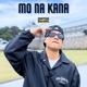 Mo Na Kana Single