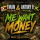 Me Want MOney feat Antony B Single