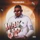 WAY UP feat Reffhanx Skinboy Tbrightonuzy Aob EP