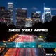 See you mine Single