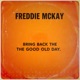 Bring Back the Good Old Day Single