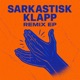 Sarkastisk Klapp Remix EP