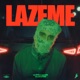 Lazeme Single