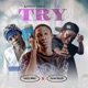 TRY feat Young focus Donzy vibes Single