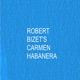 Bizet s Carmen Habanera Single