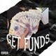 Get Funds feat Minus Lil Sho Single