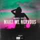 Make Me Nervous Extended Mix Single