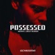 Possessed Single