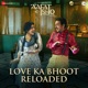 Love Ka Bhoot Reloaded From Aafat E Ishq Single