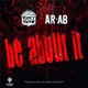 Be About It Radio Edit feat AR AB Single