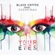 Your Eyes feat Shekhinah Single