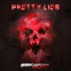 PRETTY LIES feat ilyswitch Single