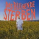 Das Blühende Sterben