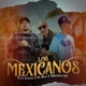 Los Mexicanos feat D Mor whiizkas LF Single