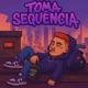 Toma Sequência Single