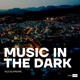Music In The Dark Single