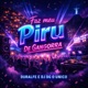 FAZ MEU PIRU DE GANGORRA Single